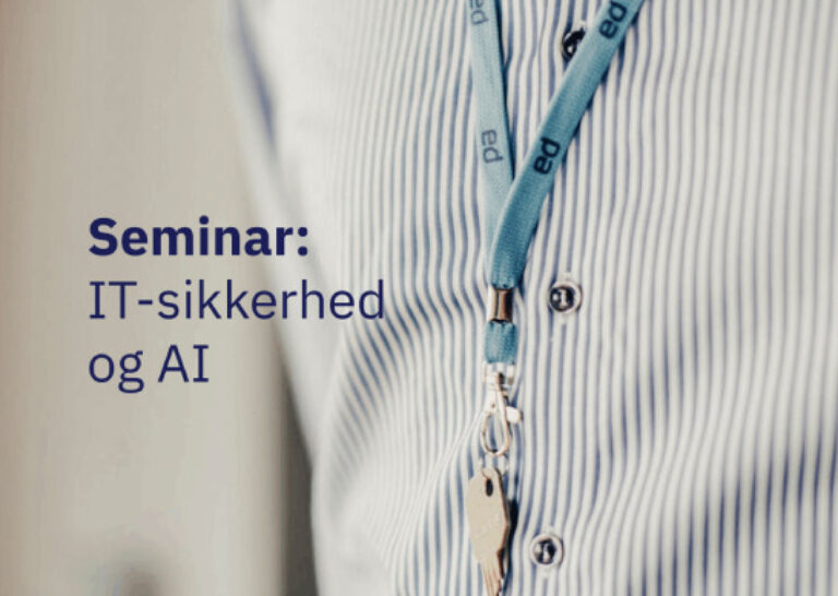 Mere skjold og sværd. Mindre besøg i skatkammeret: IT-sikkerhed og AI (Seminar)
